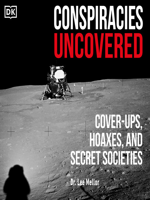 Title details for Conspiracies Uncovered by Dr. Lee Mellor - Available